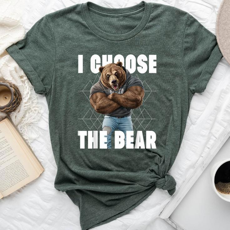 I Choose The Bear In Woods 2024 I Pick The Bear Choice Bella Canvas T-shirt