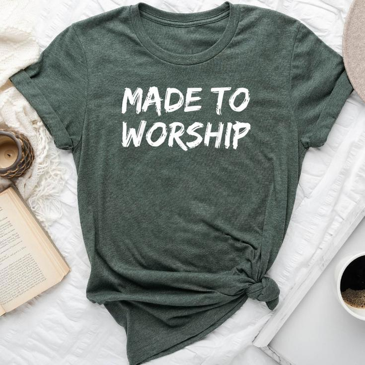 Christian Quote Bible Verse Saying Made To Worship Bella Canvas T-shirt