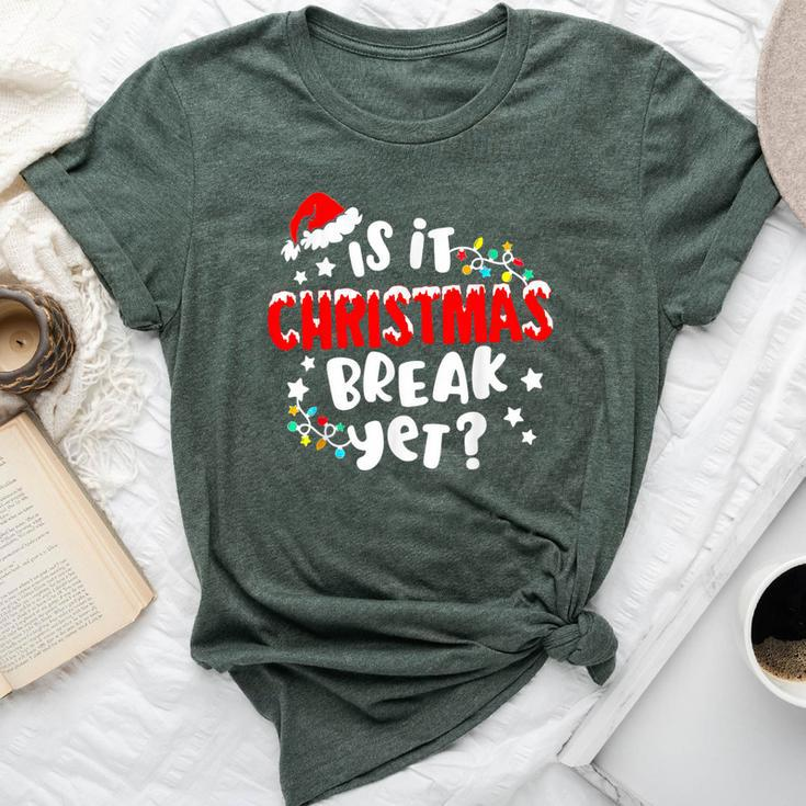Is It Christmas Break Yet Christmas For Teacher Women Bella Canvas T-shirt