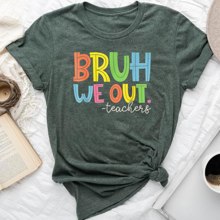 Cute End Of School Year Teacher Summer Bruh We Out Teachers Bella Canvas T-shirt