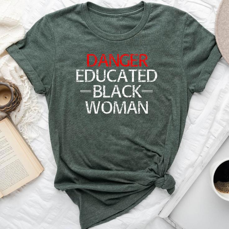 Danger Educated Black Woman T Bella Canvas T-shirt