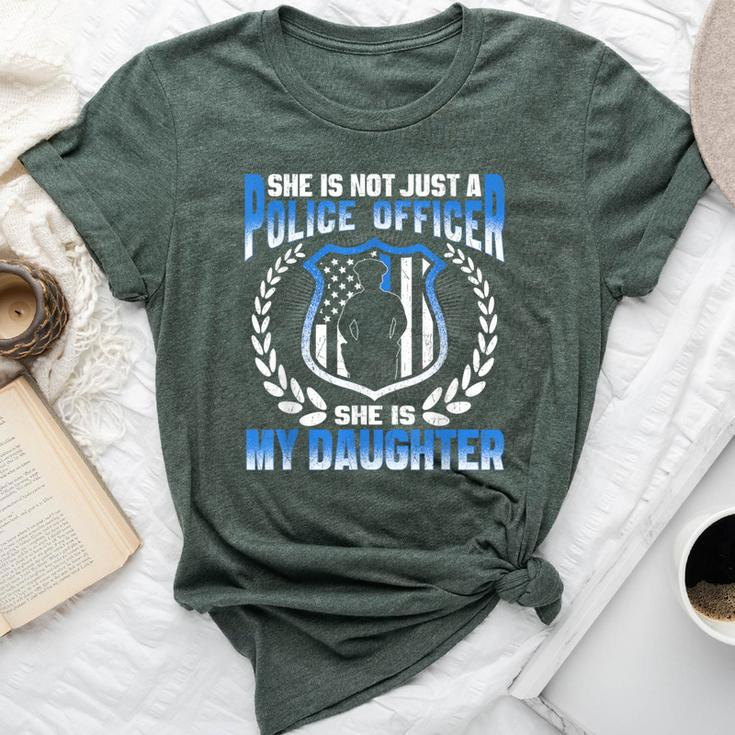 My Daughter Is A Brave Police Officer Proud Police Mom Dad Bella Canvas T-shirt