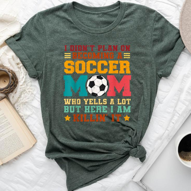 I Didn't Plan On Becoming A Soccer Mom Vintage Bella Canvas T-shirt