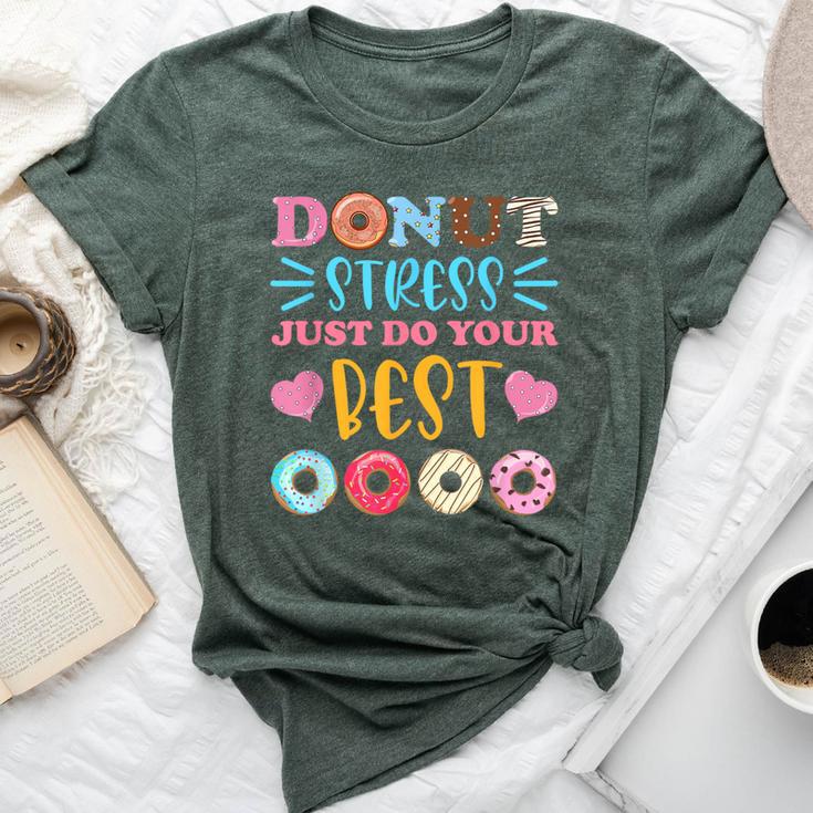 Donut Stress Just Do Your Best Test Day Teacher Student Bella Canvas T-shirt