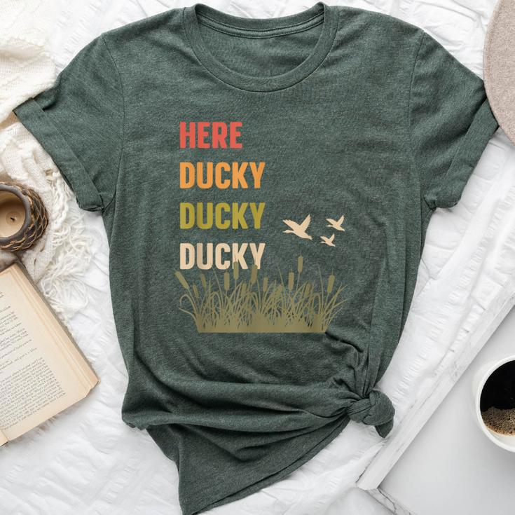 Here Ducky Ducky Ducky Duck Call For Duck Hunters Bella Canvas T-shirt