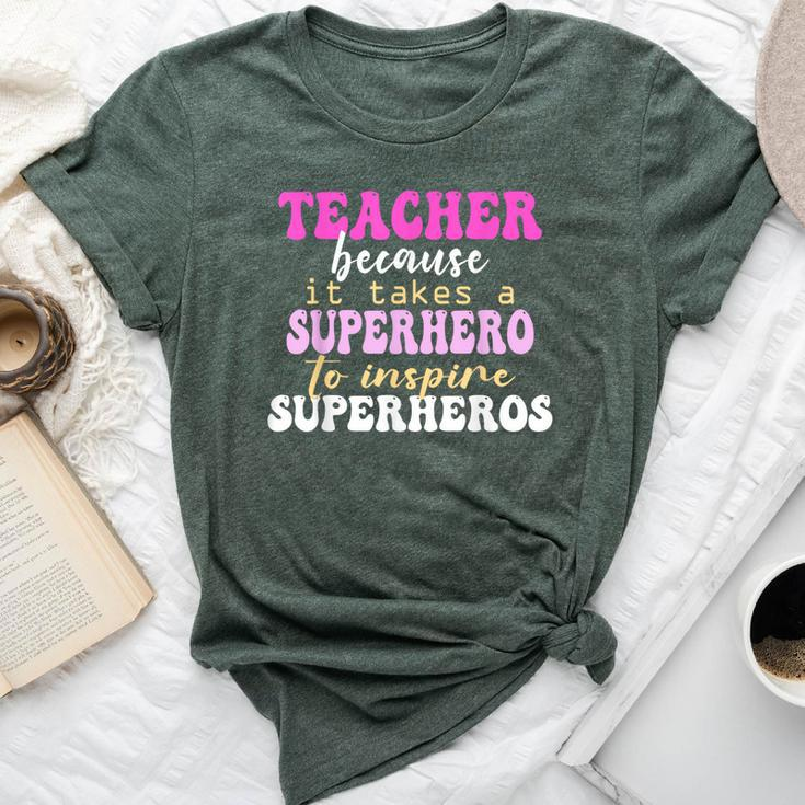 First Day School Superhero Inspire Super Heros Teacher Women Bella Canvas T-shirt