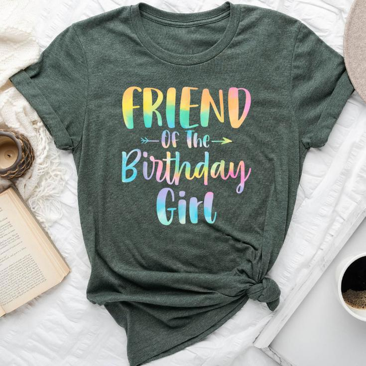 Friend Of The Birthday Girl Tie Dye Daughter Birthday Party Bella Canvas T-shirt