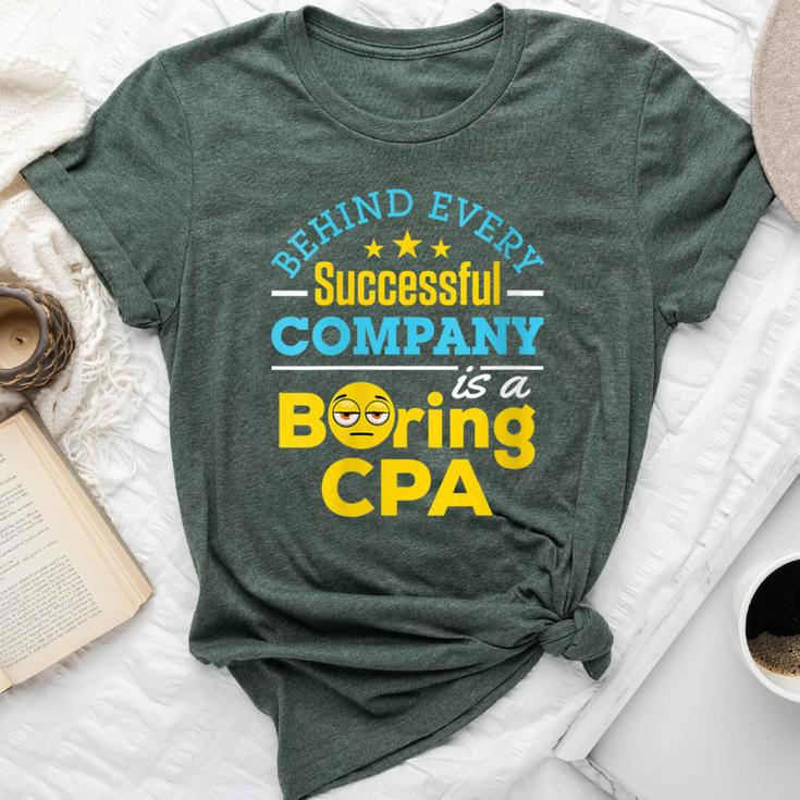Accountant Joke Behind Successful Company Boring Cpa Bella Canvas T-shirt
