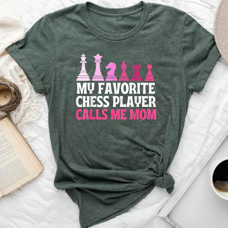 My Favorite Chess Player Calls Me Mom Chess Bella Canvas T-shirt