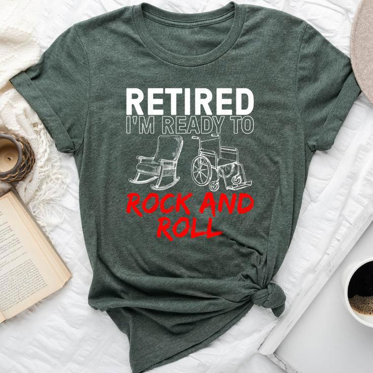 Retirement For Retired Retirement Bella Canvas T-shirt
