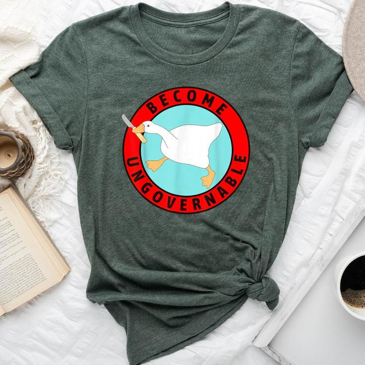 Silly Goose Become Ungovernable Sarcastic Goose Meme Bella Canvas T-shirt