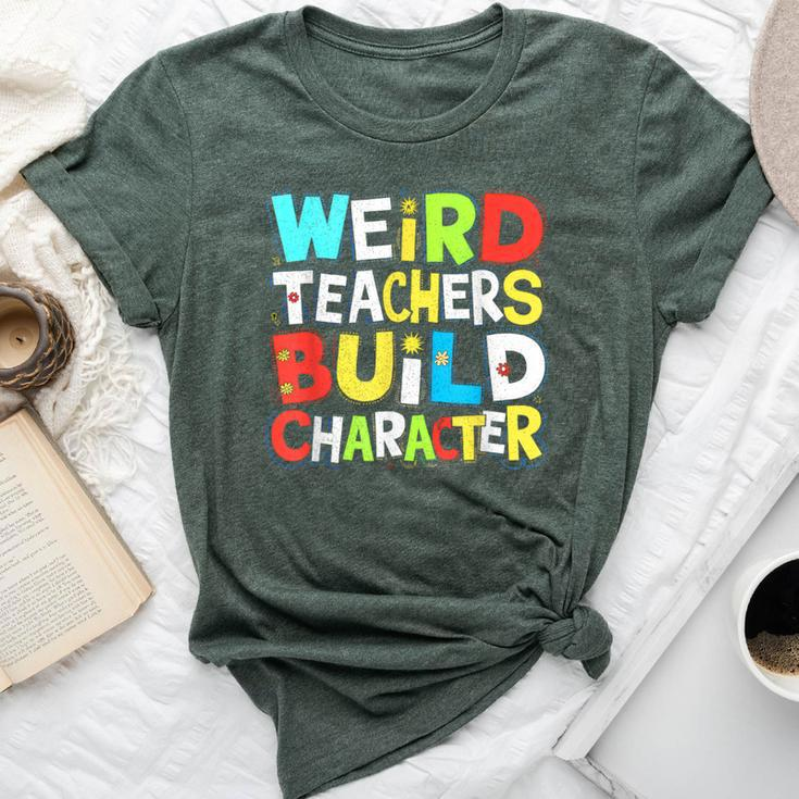 Teacher Sayings Weird Teachers Build Character Vintage Bella Canvas T-shirt