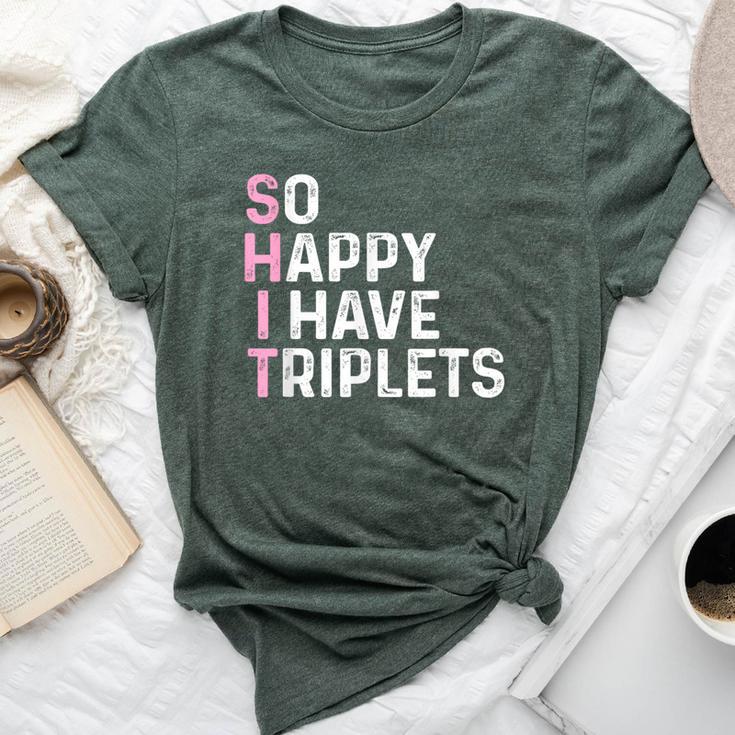 Triplet Mom Dad So Happy I Have Triplets Mother Father Bella Canvas T-shirt