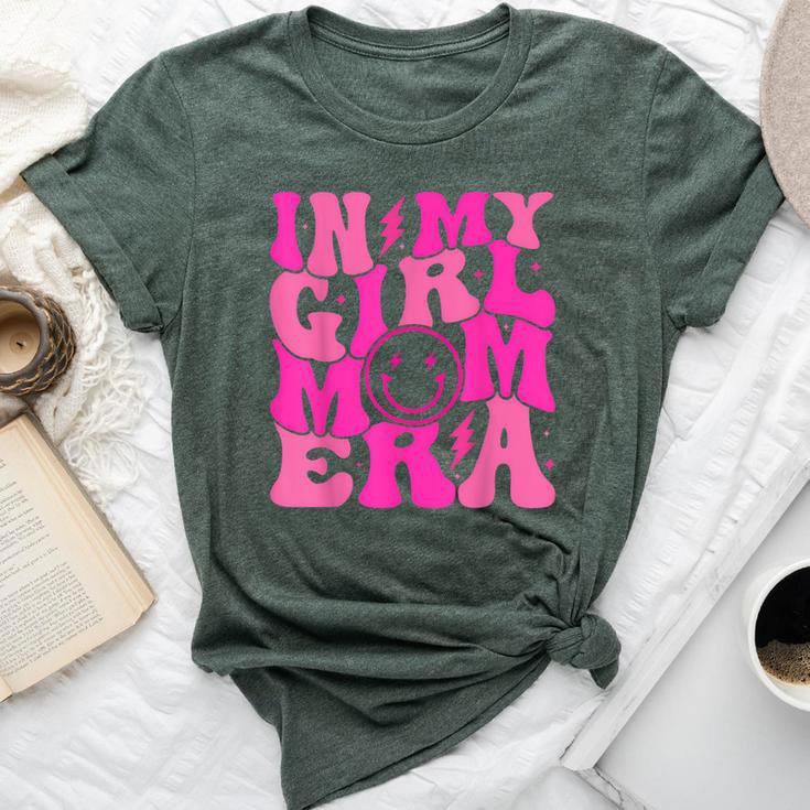 In My Girl Mom Era Mom Of Girl Mother's Day Women Bella Canvas T-shirt