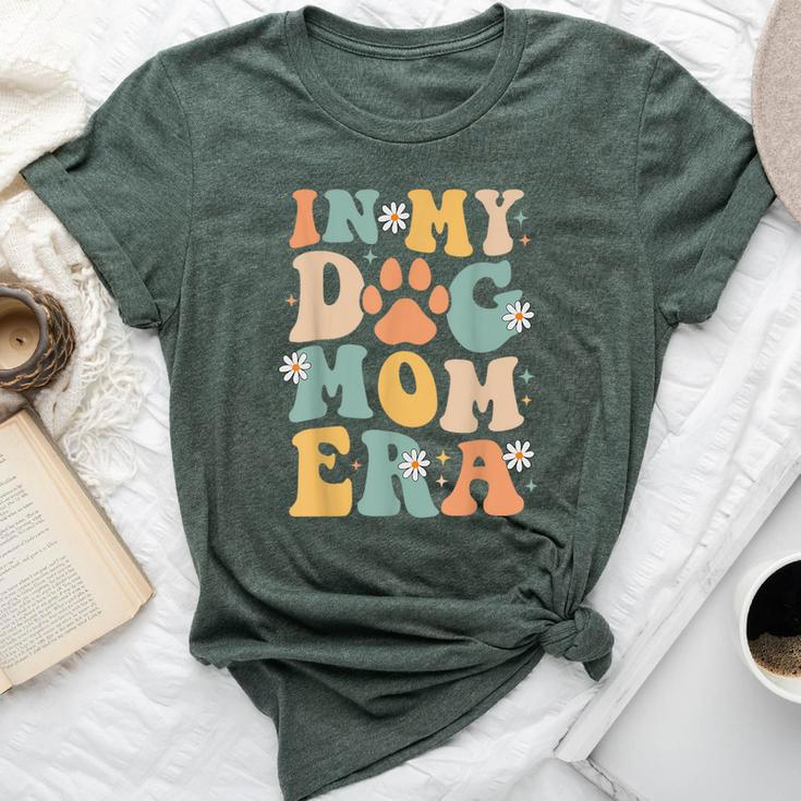 Groovy In My Dog Mom Era Mother Dog Lover For Womens Bella Canvas T-shirt