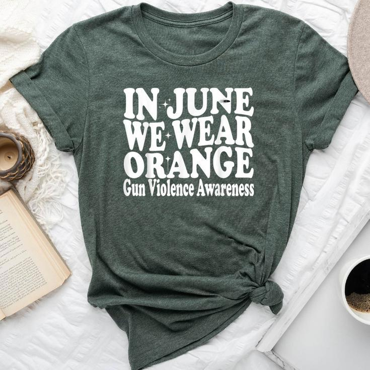 Groovy In June We Wear Orange Gun Violence Awareness Groovy Bella Canvas T-shirt