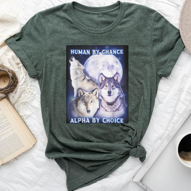 Human By Chance Alpha By Choice Alpha Wolf Women Bella Canvas T-shirt