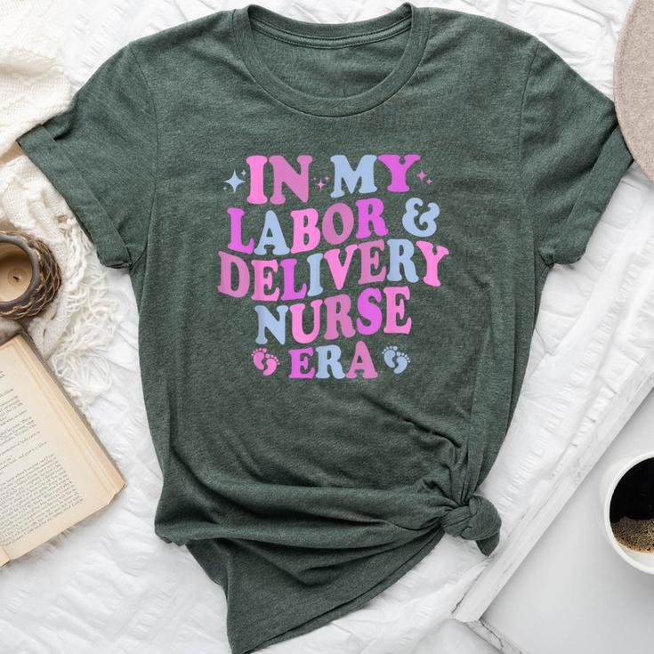 In My Labor And Delivery Nurse Era Labor Delivery Nurse Bella Canvas T-shirt