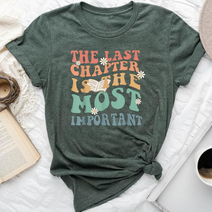 The Last Chapter Is The Most Important Hospice Nurse Bella Canvas T-shirt