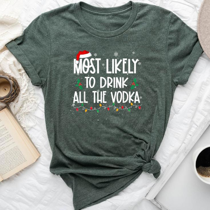 Most Likely To Drink All Vodka Christmas Drinking Alcohol Bella Canvas T-shirt