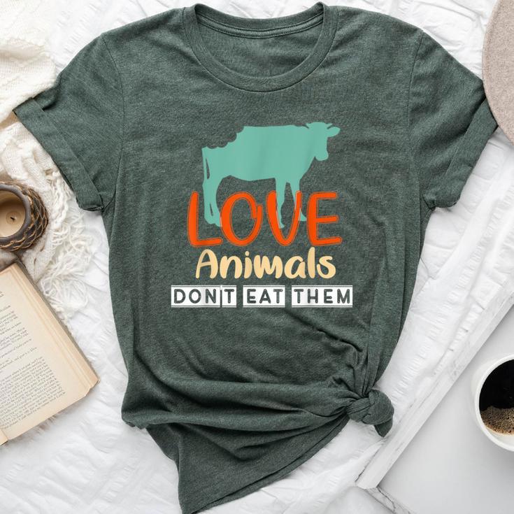 Love Animals Don't Eat Them Vegetarian Be Kind To Animals Bella Canvas T-shirt