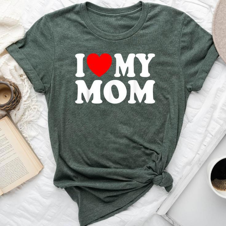I Love My Mom I Heart My Mom Mother's Day From Daughter Son Bella Canvas T-shirt