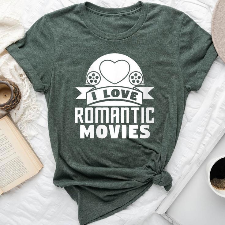 I Love Romantic Movies Movie Lover Bella Canvas T-shirt