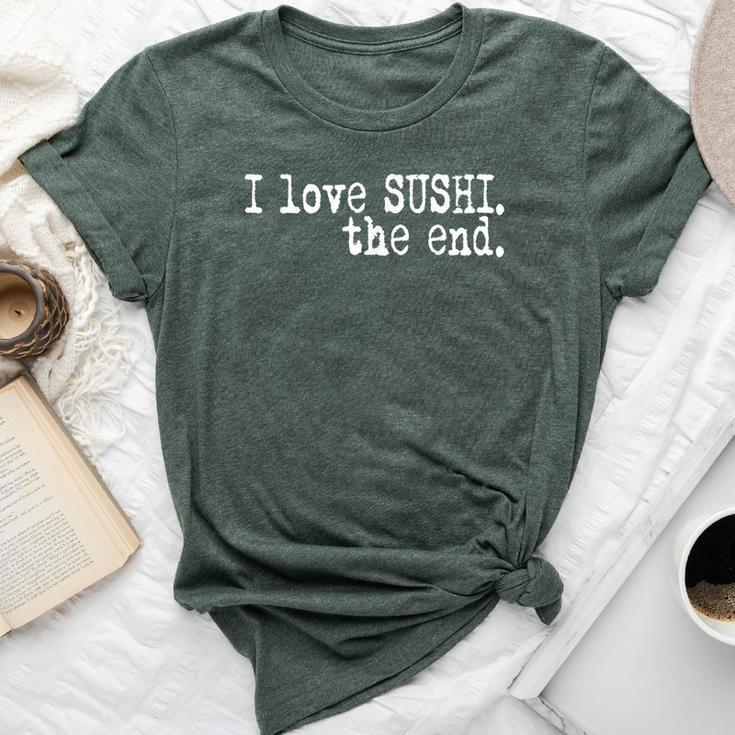 I Love Sushi For Boys Girls Foodie Bella Canvas T-shirt