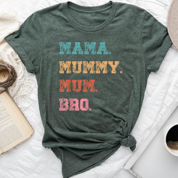 Mama Mummy Mum Bro  For Mum Vintage Bella Canvas T-shirt