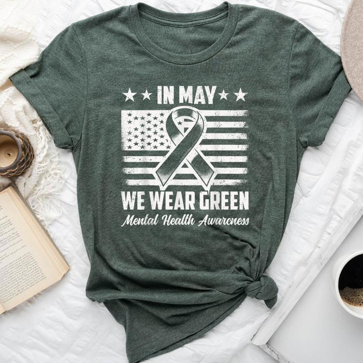 In May We Wear Green Mental Health Awareness Month Women Bella Canvas T-shirt