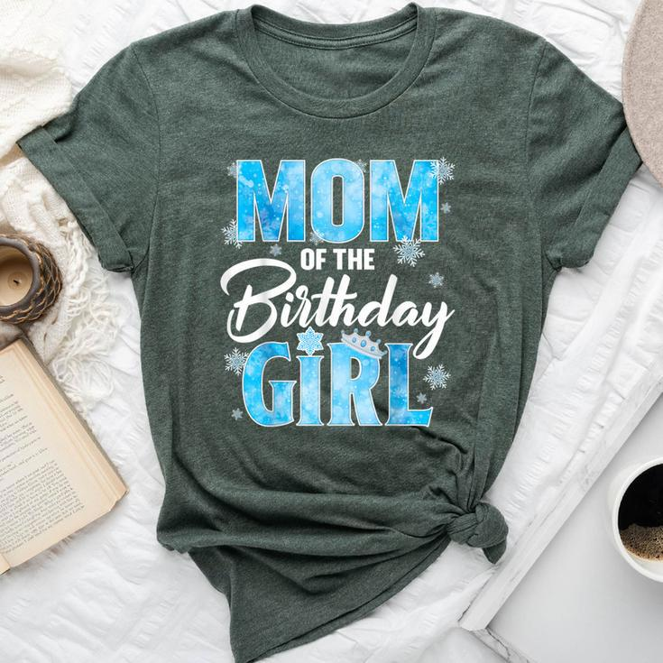 Mom Of The Birthday Girl Family Snowflakes Winter Party Bella Canvas T-shirt