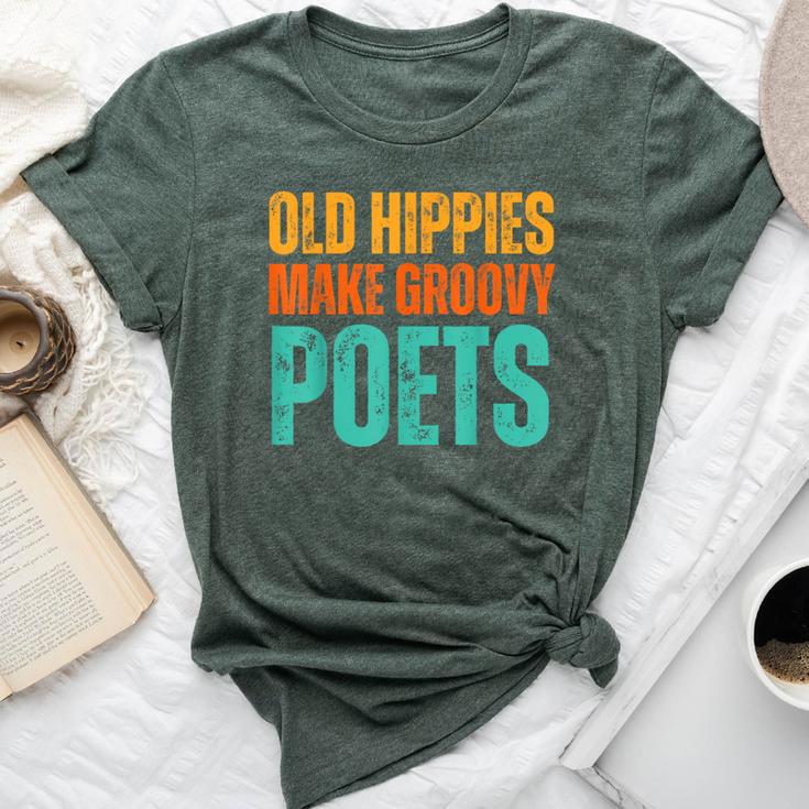 Old Hippies Make Groovy Poets Retro Vintage Writer Bella Canvas T-shirt