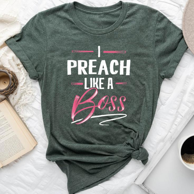 Preach Like A Boss Lady Boss Girl Power Bella Canvas T-shirt