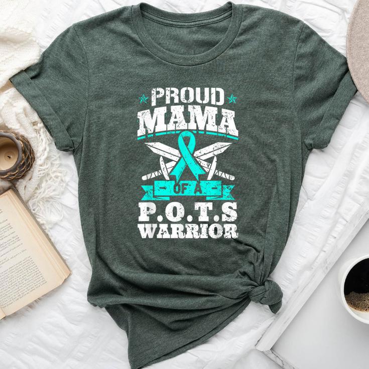 Proud Mama Of A Pots Warrior Orthostatic Awareness Mom Bella Canvas T-shirt