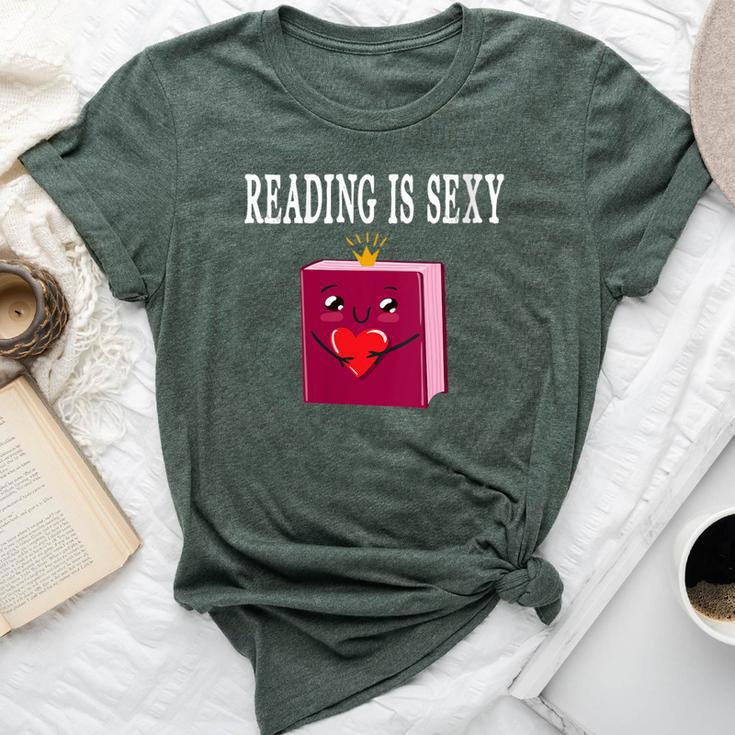 Reading Is Sexy For Book Lovers And Enthusiasts Reading Bella Canvas T-shirt