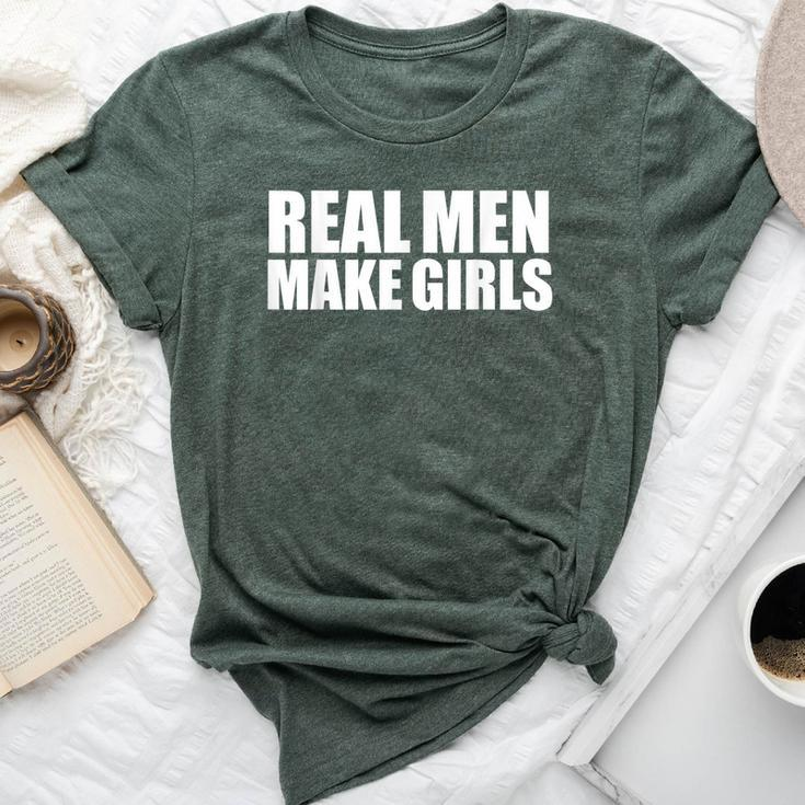 Real Make Girls Parents Parenting Dad Bella Canvas T-shirt