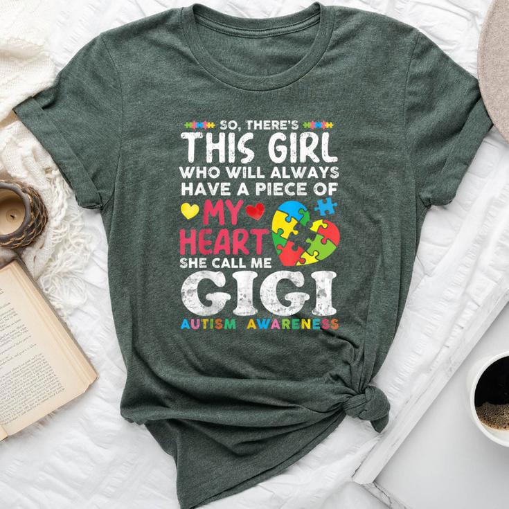 There's This Girl She Calls Me Gigi Autism Awareness Grandma Bella Canvas T-shirt