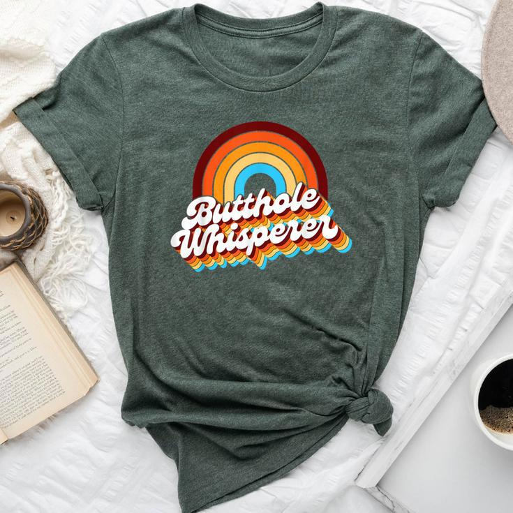Retro Butthole Whisperer Sarcastic Jokes Rainbow Bella Canvas T-shirt
