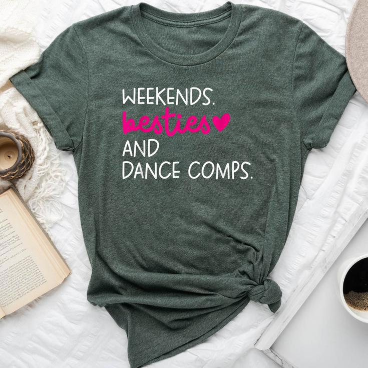 Weekends Besties Dance Comps Cheer Dance Mom Daughter Girls Bella Canvas T-shirt