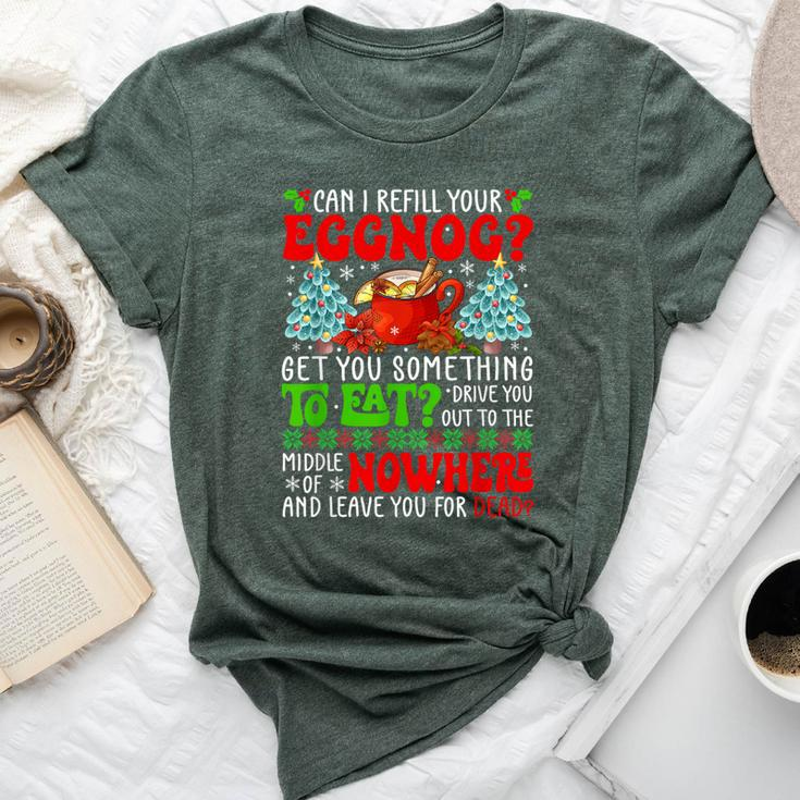 Sarcastic Refill Your Eggnog Christmas Drinking Eggnog Bella Canvas T-shirt