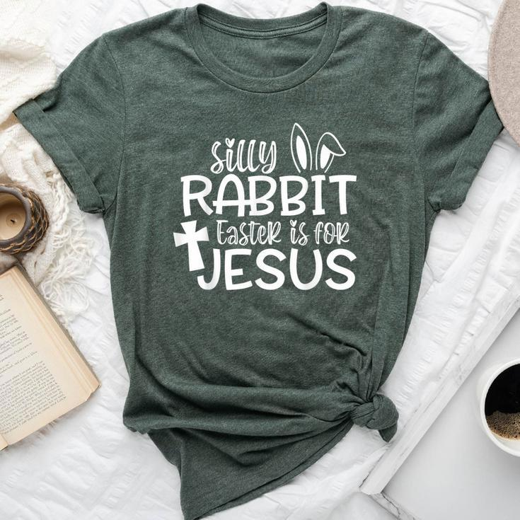 Silly Rabbit Easter Is For Jesus Christian Bunny Easter Day Bella Canvas T-shirt