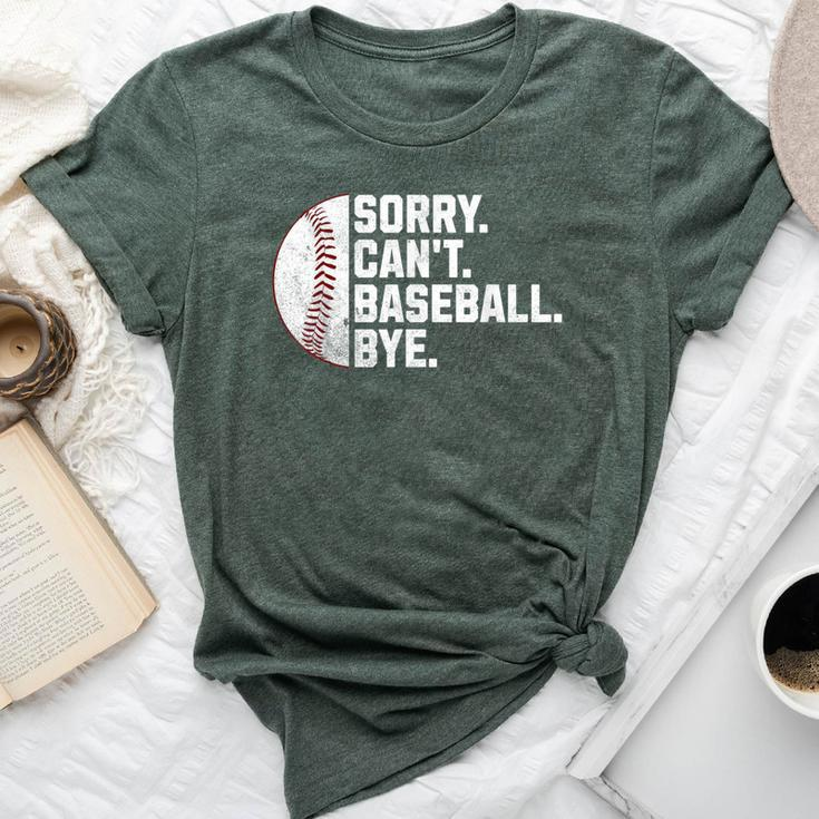 Sorry Can't Baseball Bye Boys Baseball Mom Bella Canvas T-shirt