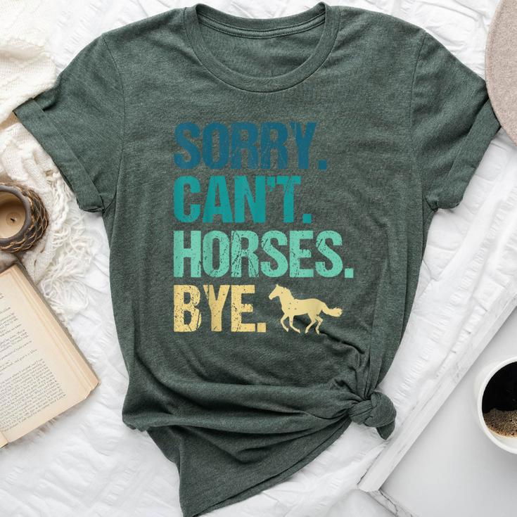 Sorry Can't Horses Bye Vintage Horseback Riding Girls Bella Canvas T-shirt