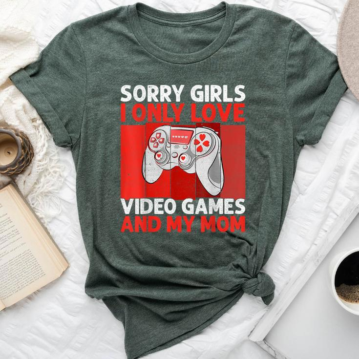 Sorry Girls I Only Love Video Games And My Mom Valentine Boy Bella Canvas T-shirt