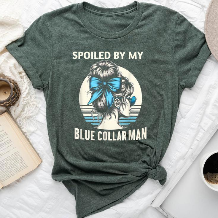 Spoiled By My Blue Collar Man Messy Bun Bella Canvas T-shirt