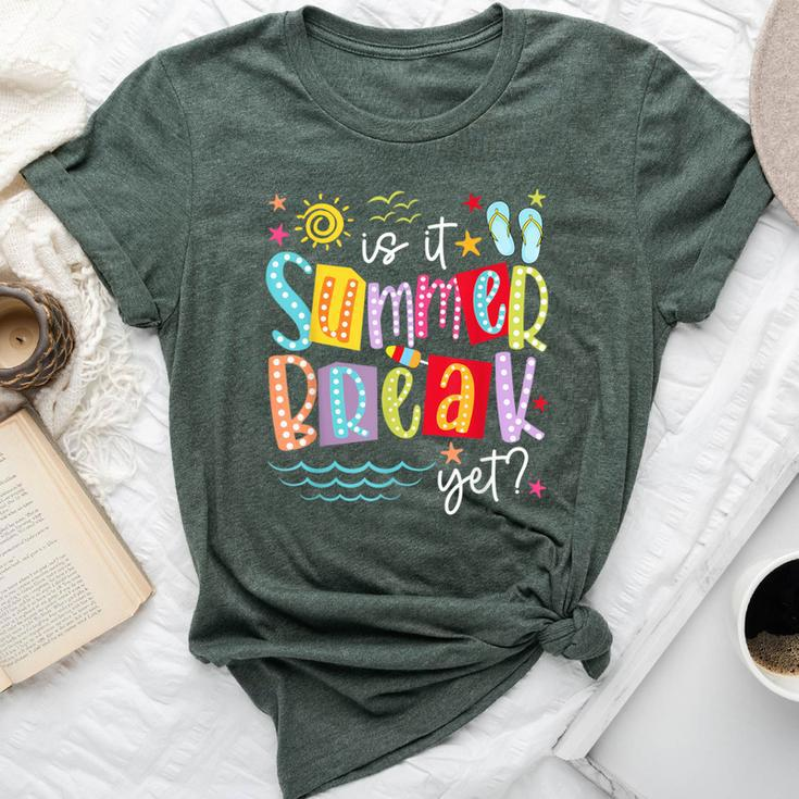 Is It Summer Break Yet Teacher Student Last Day Of School Bella Canvas T-shirt