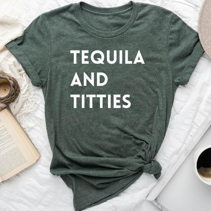 Tequila And Titties Bella Canvas T-shirt