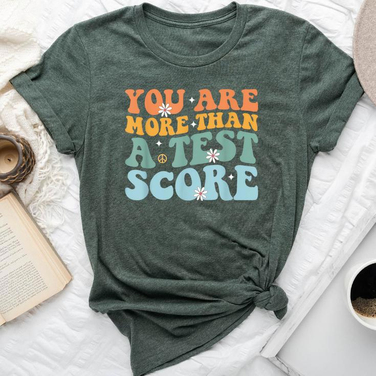 Test Day Teacher Appreciation You Are More Than A Test Score Bella Canvas T-shirt