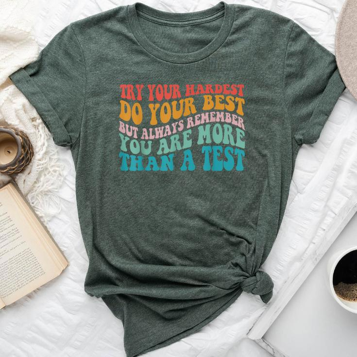 Try Your Hardest Do Your Best Teacher Te Day Bella Canvas T-shirt