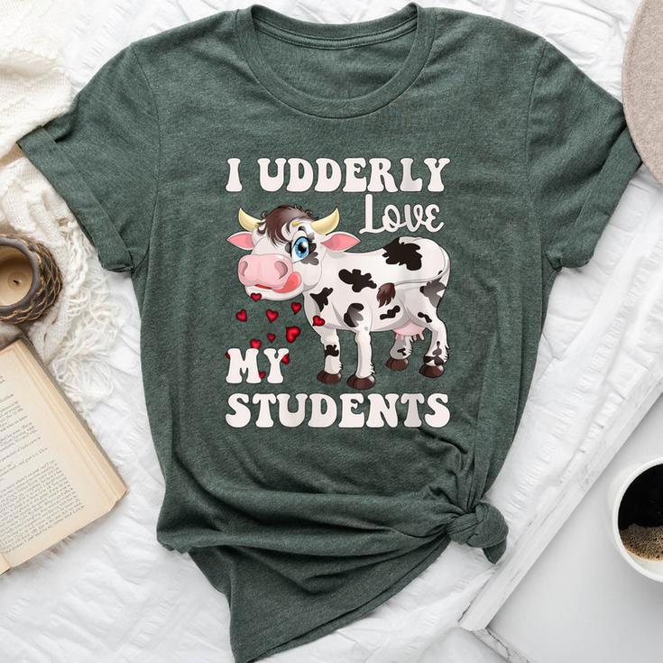 I Udderly Love My Students Cow Teacher Cow Appreciation Day Bella Canvas T-shirt